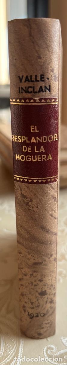 Libros antiguos: Valle-Incl&aacute;n, Ram&oacute;n del.- El resplandor de la hoguera - Foto 6