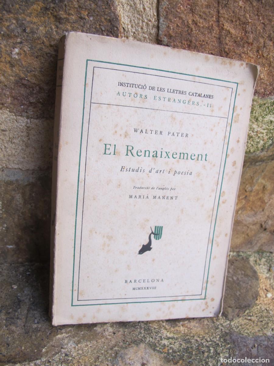 Libros antiguos: EL RENAIXEMENT. WALTER PATER. 1938 - Foto 1