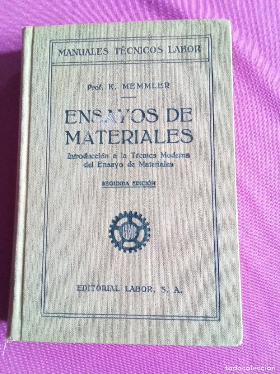Libros antiguos: ENSAYOS DE MATERIALES.Prof.K.MEMMLER.LABOR .E P 2 3 - Foto 1