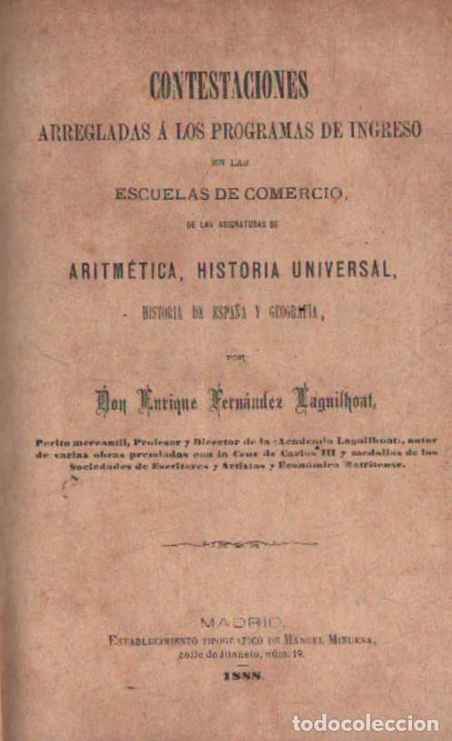 Libros antiguos: CONTESTACIONES ARREGLADAS A LOS PROGRAMAS DE INGRESO EN LAS ESCUELAS DE COMERCIO. A-ESC-2065 - Foto 1