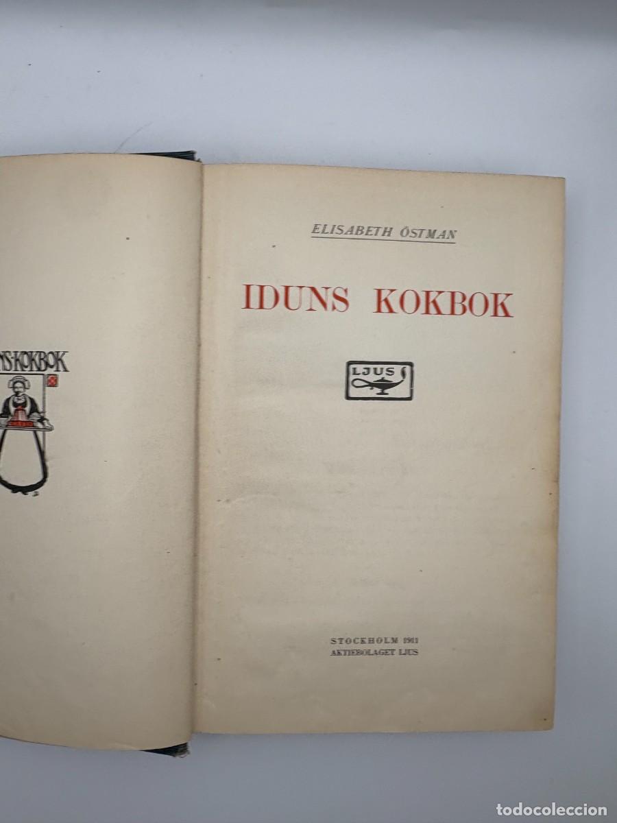 Libros antiguos: Iduns Kokbok - Utgiven Av Elisabeth &Uuml;stman - Libro en Dan&eacute;s - 1911 - Foto 5