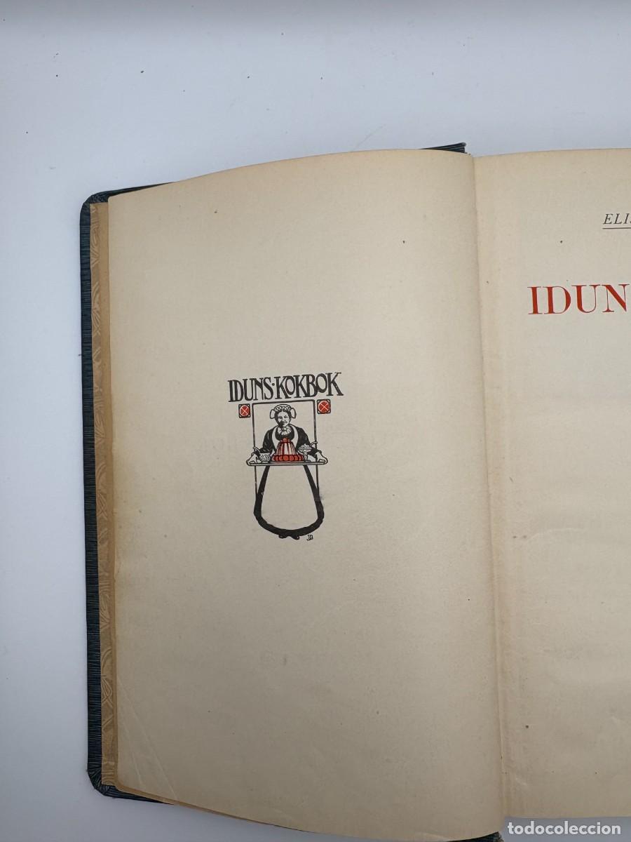 Libros antiguos: Iduns Kokbok - Utgiven Av Elisabeth &Uuml;stman - Libro en Dan&eacute;s - 1911 - Foto 6