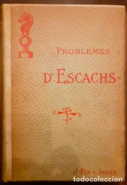 Libros antiguos: Problemes dEscachs - Pin y Soler, J. (correcci&oacute;) - 1899 - Foto 2