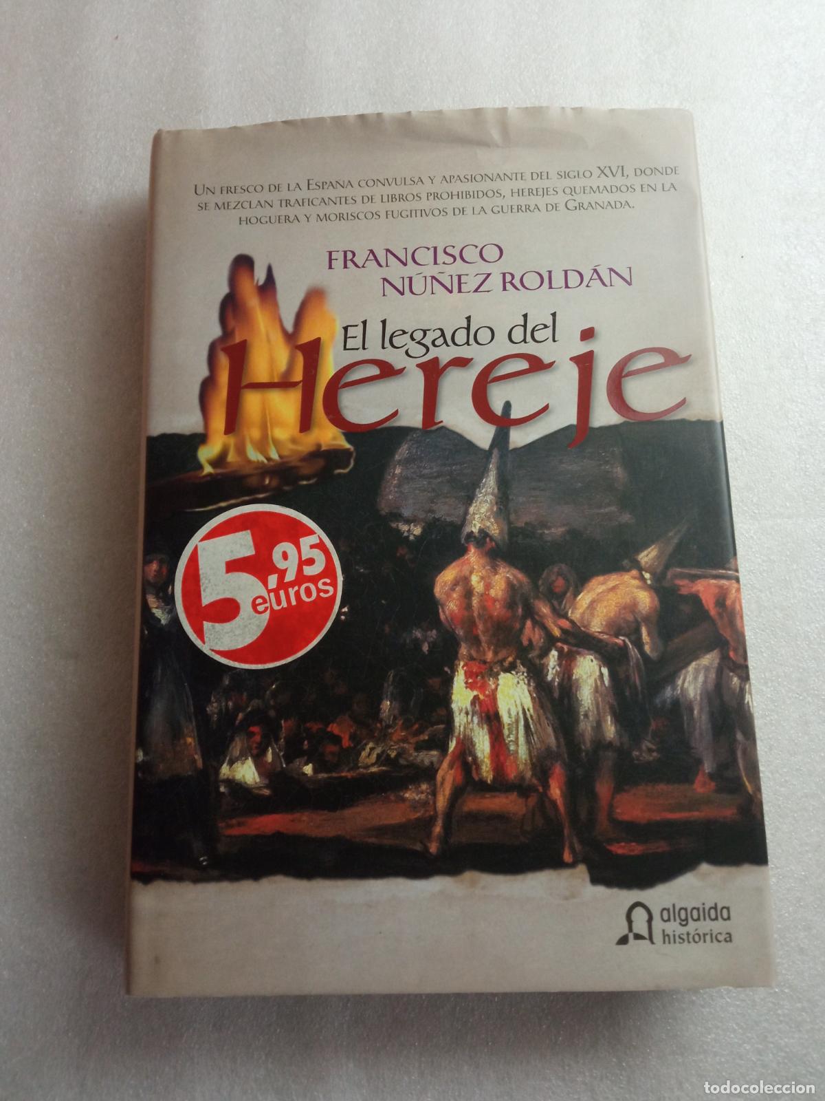 Libros antiguos: EL LEGADO DEL HEREJE - FRANCISCO N&Uacute;&Ntilde;EZ ROLD&Aacute;N - Foto 1