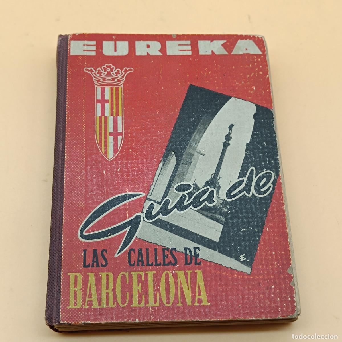 Libros antiguos: LIBRO EUREKA. GUIA DE LAS CALLES DE BARCELONA. 1960. ET. - Foto 1