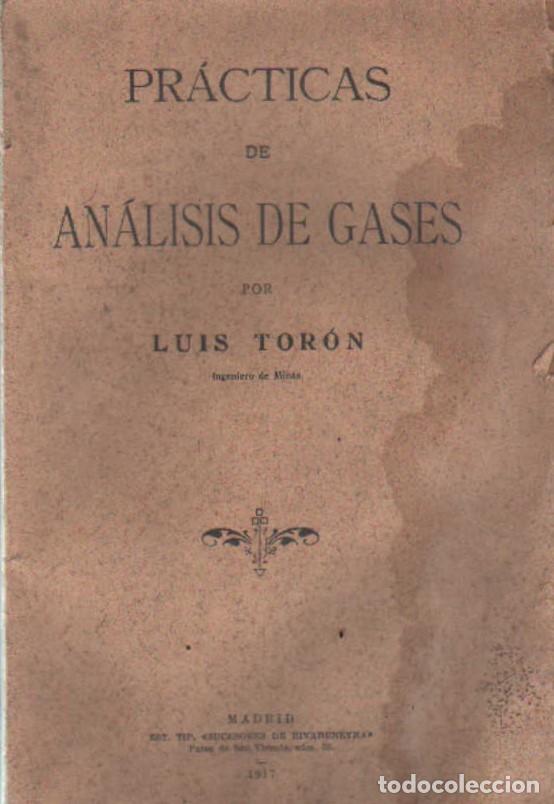 Libros antiguos: PR&Aacute;CTICA DE AN&Aacute;LISIS DE GASES. TOR&Oacute;N, LU&Iacute;S. A-MEC-366 - Foto 1