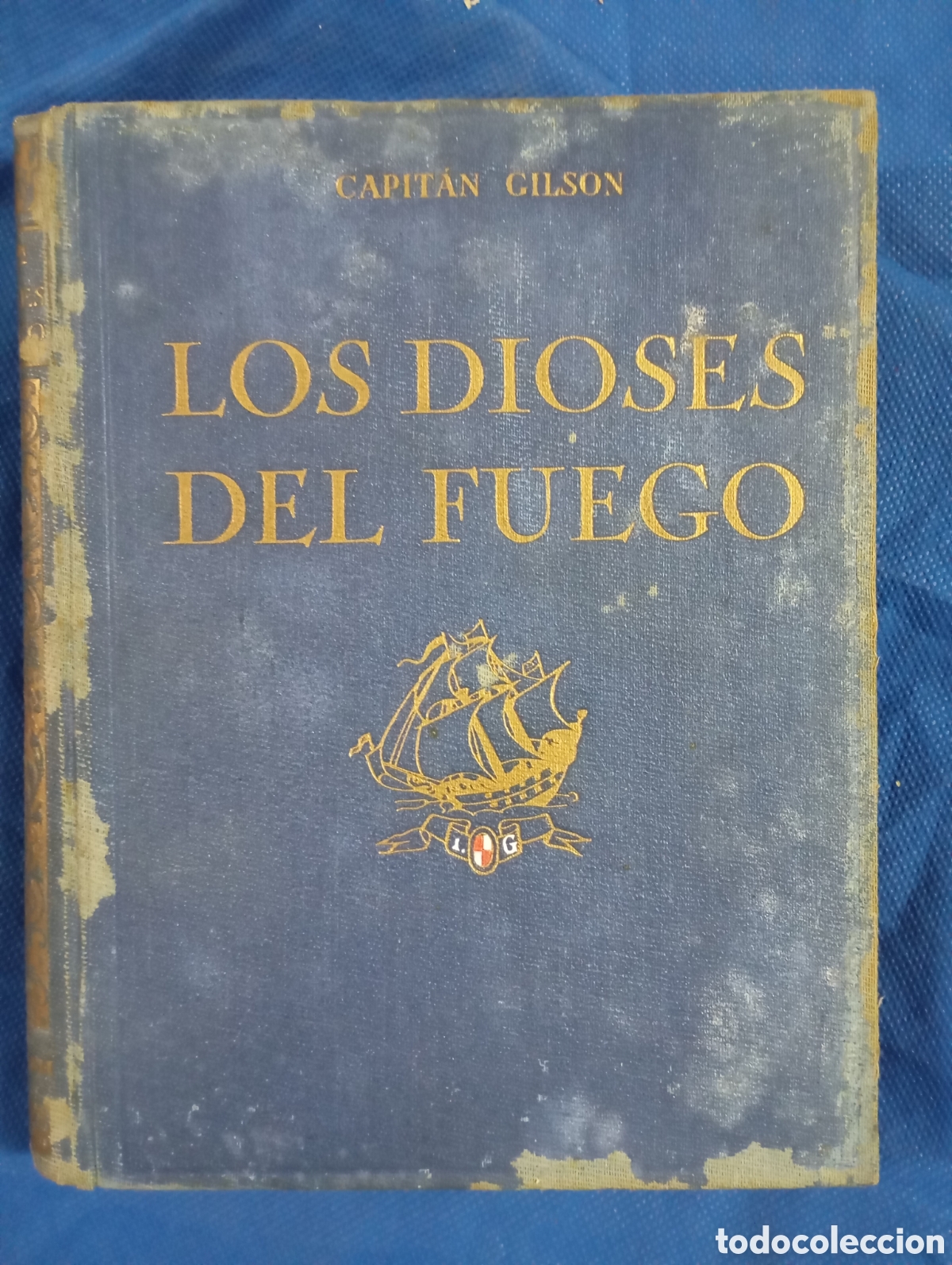 Libros antiguos: Capit&aacute;n Gilson, Los dioses del fuego - Foto 1