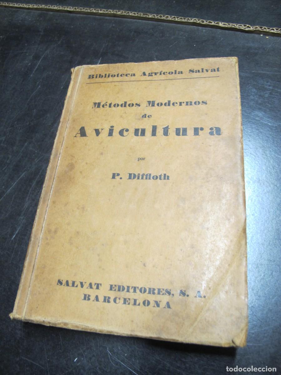 Libros antiguos: METODOS MODERNOS DE AVICULTURA. P. DIFFLOTH 1929 - Foto 1