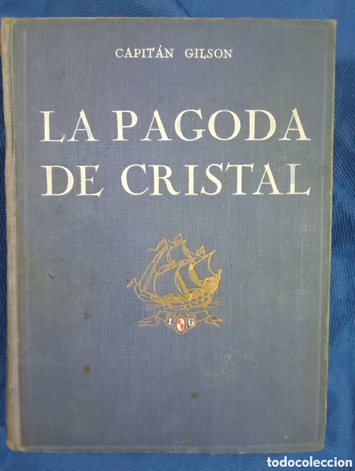Libros antiguos: Capit&aacute;n Gilson, La pagoda de cristal - Foto 1