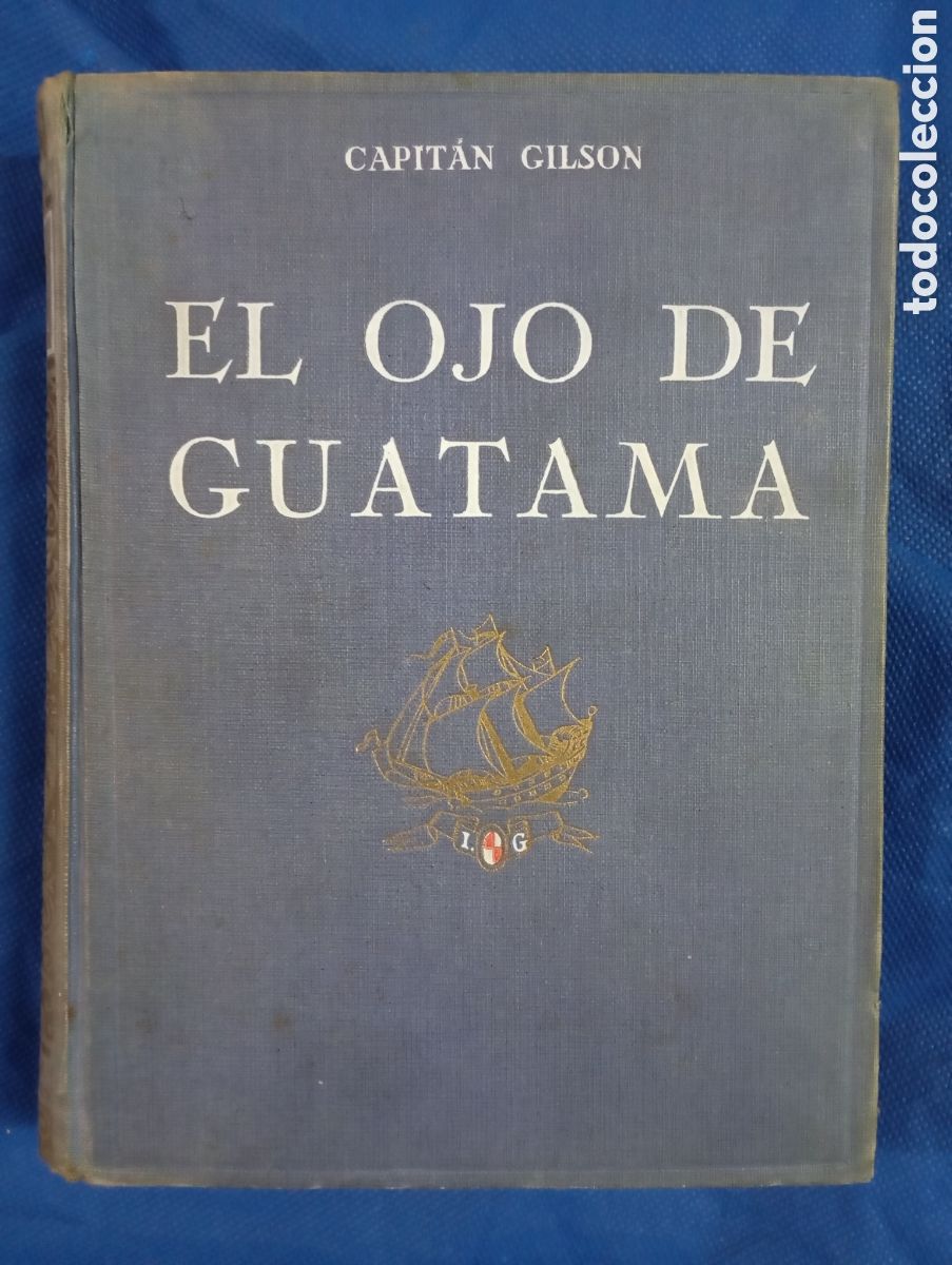 Libros antiguos: Capit&aacute;n Gilson, El ojo de Guatama - Foto 1