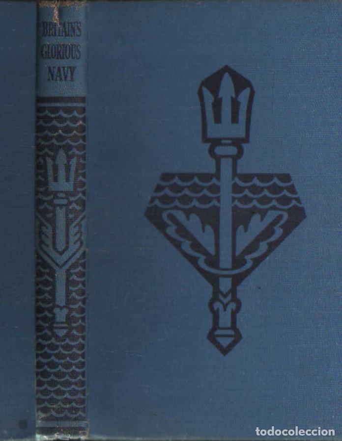 Libros antiguos: BRITAINS GLORIOUS NAVY. BACON, REGINALD H. S. A-MNAV-1109 - Foto 1