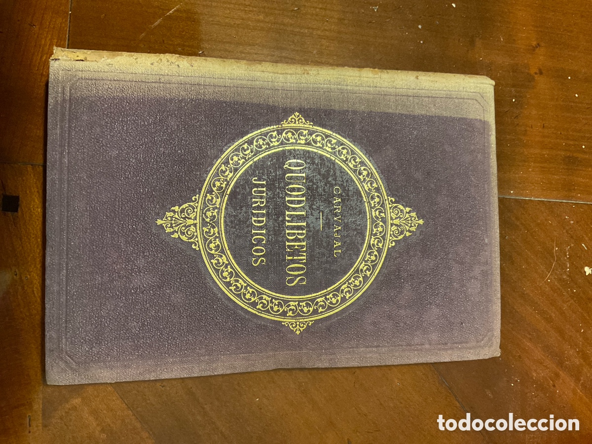 Libros antiguos: Quodlibetos jur&iacute;dicos. Primera serie.(1892) - Foto 1