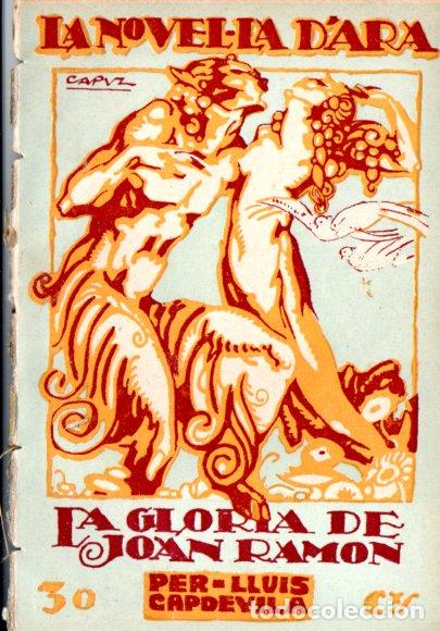 Libros antiguos: LLU&Iacute;S CAPDEVILA : LA GLORIA DE JOAN RAMON (LA NOVEL.LA DARA, 1923) EN CATAL&Aacute;N - Foto 1