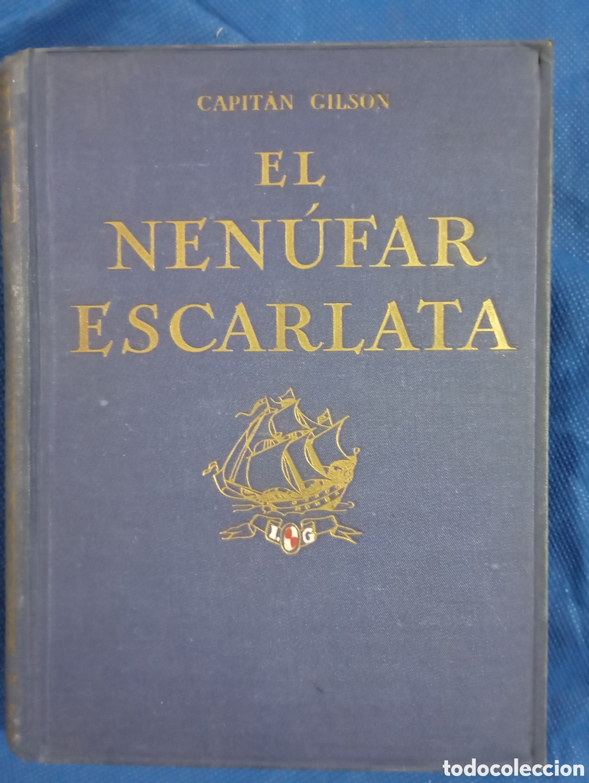 Libros antiguos: Capit&aacute;n Gilson, El nen&uacute;far escarlata - Foto 1