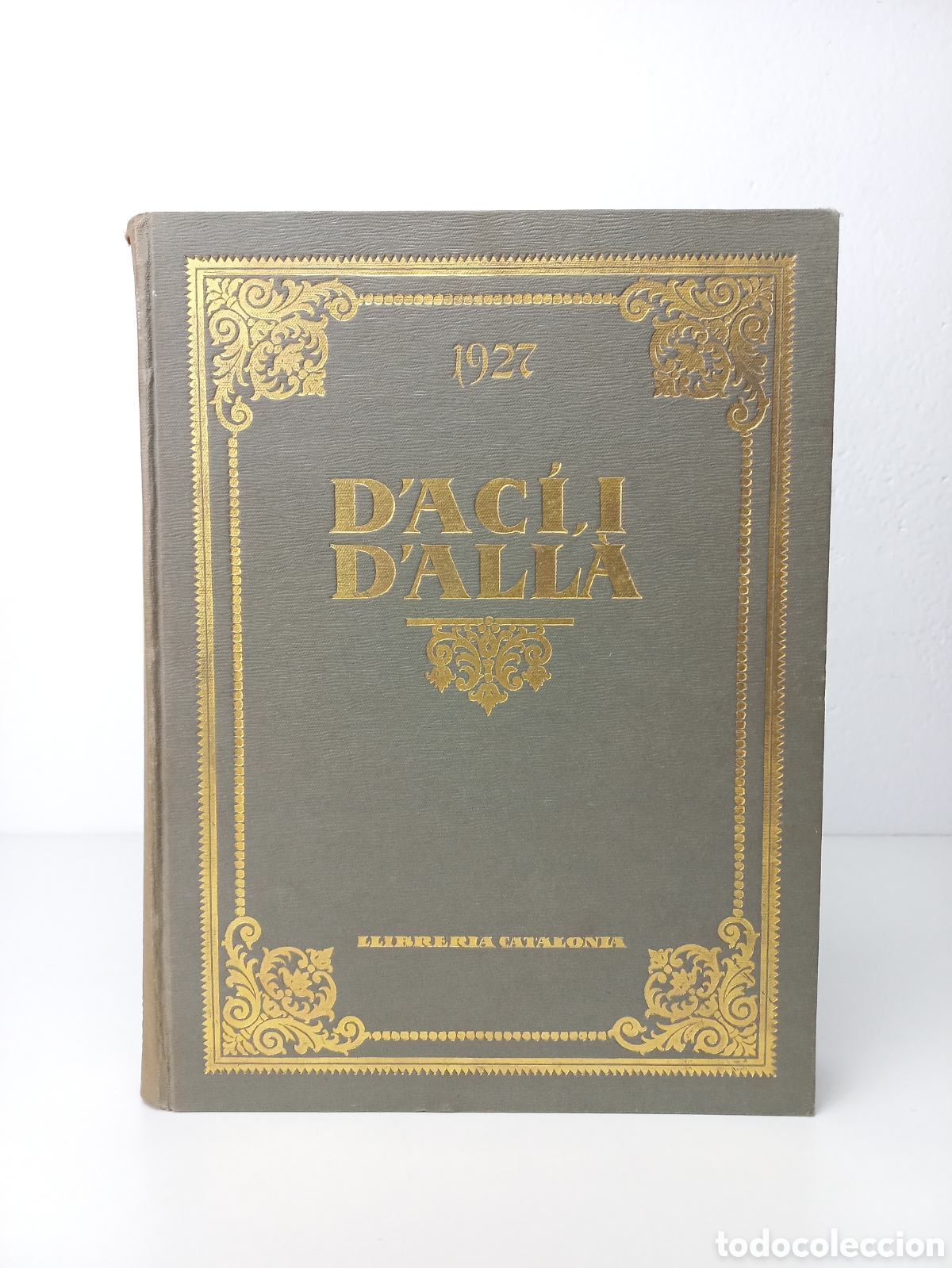 Libros antiguos: DAc&iacute; i dall&agrave; a&ntilde;o 1927 COMPLETO. Catal&aacute;n. - Foto 1