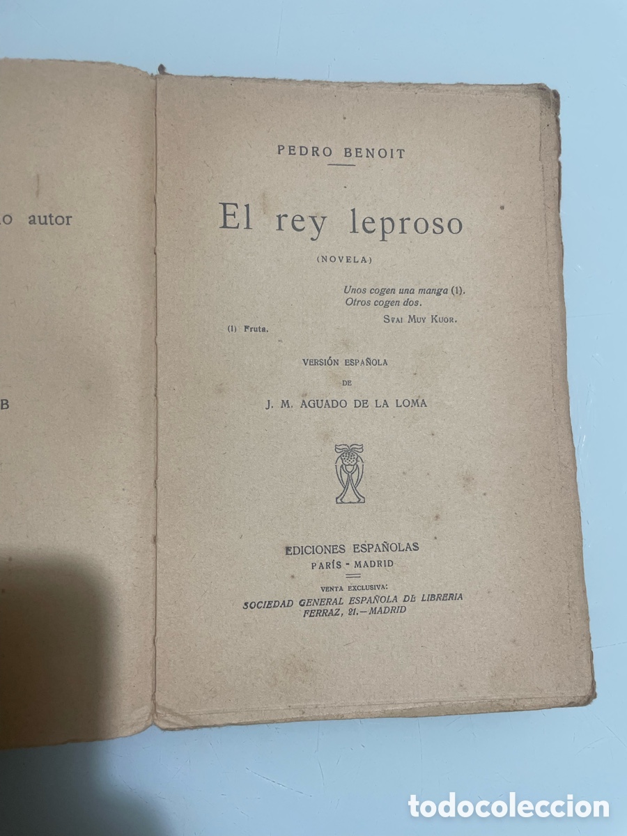 Libros antiguos: El Rey leproso, Pedro Benoit. Ediciones Espa&ntilde;olas 1927 1&ordf; ed. - Foto 4