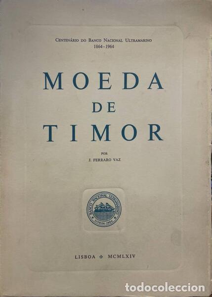 Libros antiguos: FERRARO VAZ. (J.) - MOEDA DE TIMOR. - Foto 1