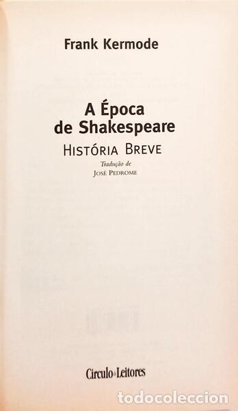 Libros antiguos: KERMODE. (Frank) - A &Eacute;POCA DE SHAKESPEARE: HIST&Oacute;RIA BREVE. - Foto 2