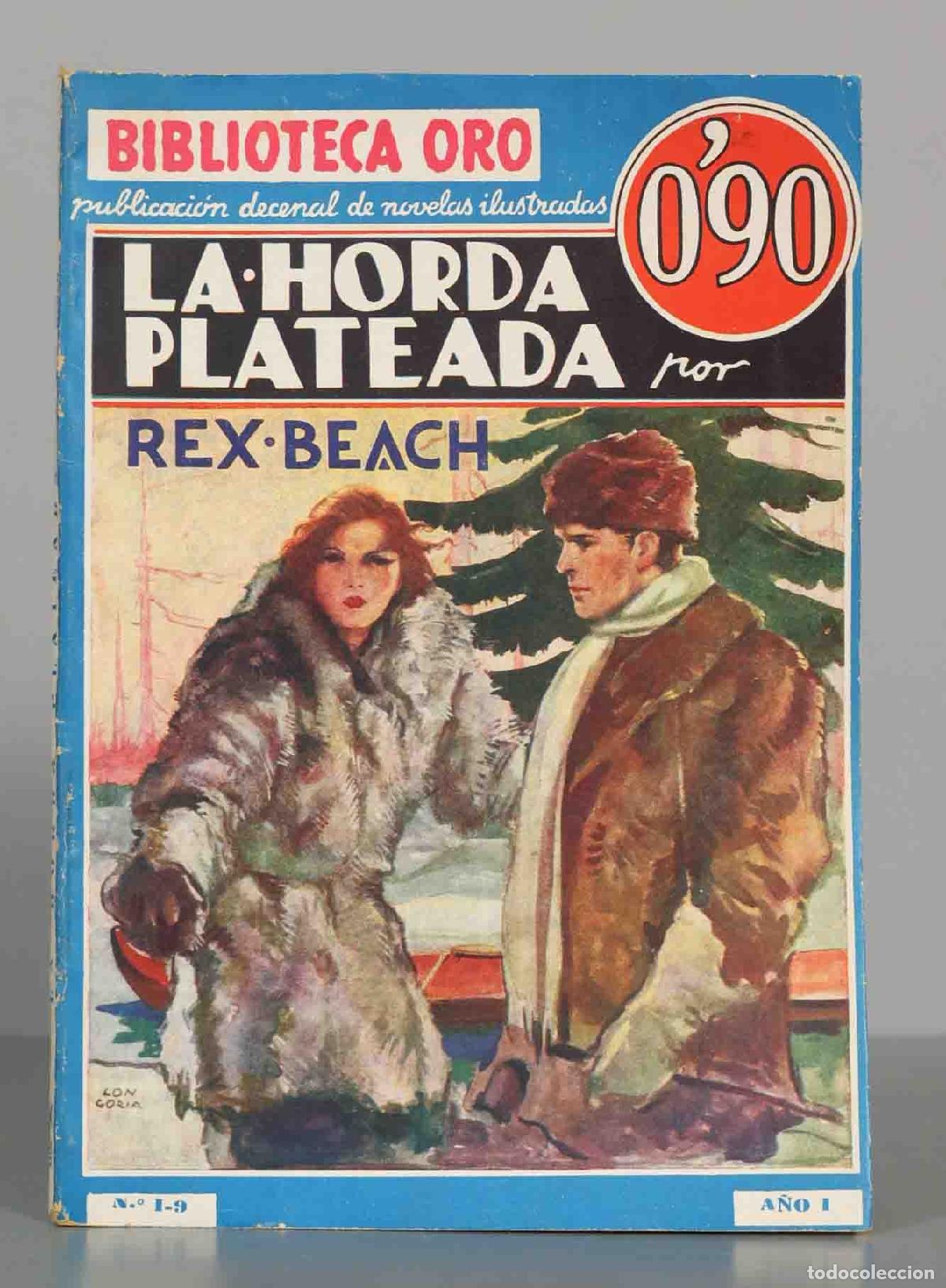 Libros antiguos: La horda plateada Rex Beach PRIMERA EDICION - Foto 1