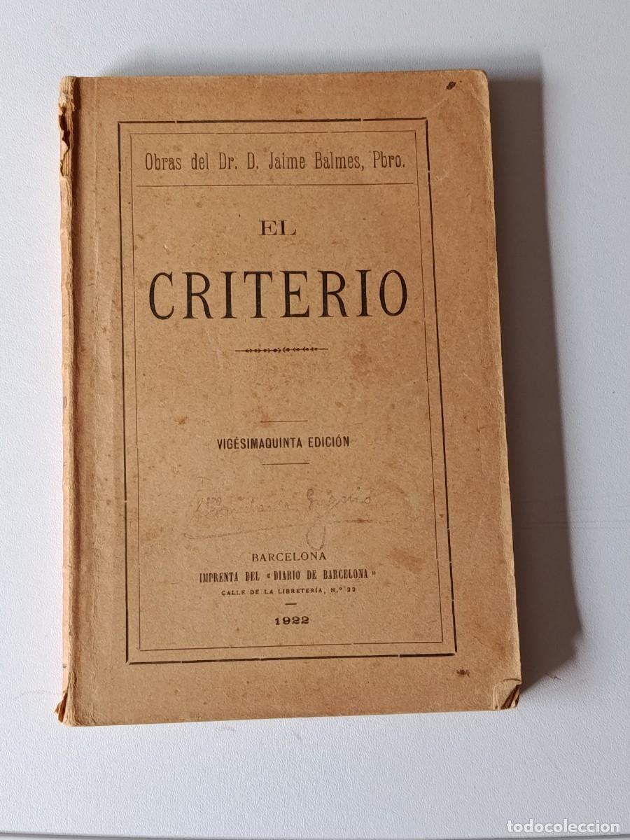 Libros antiguos: EL CRITERIO JAIME BALMES 1922 - Foto 1