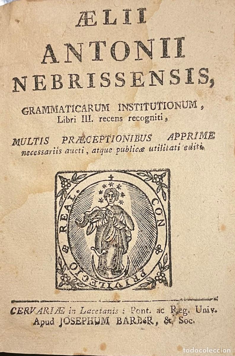 Libros antiguos: Grammaticarum Institutionum. Antonio de Nebrija - Foto 2