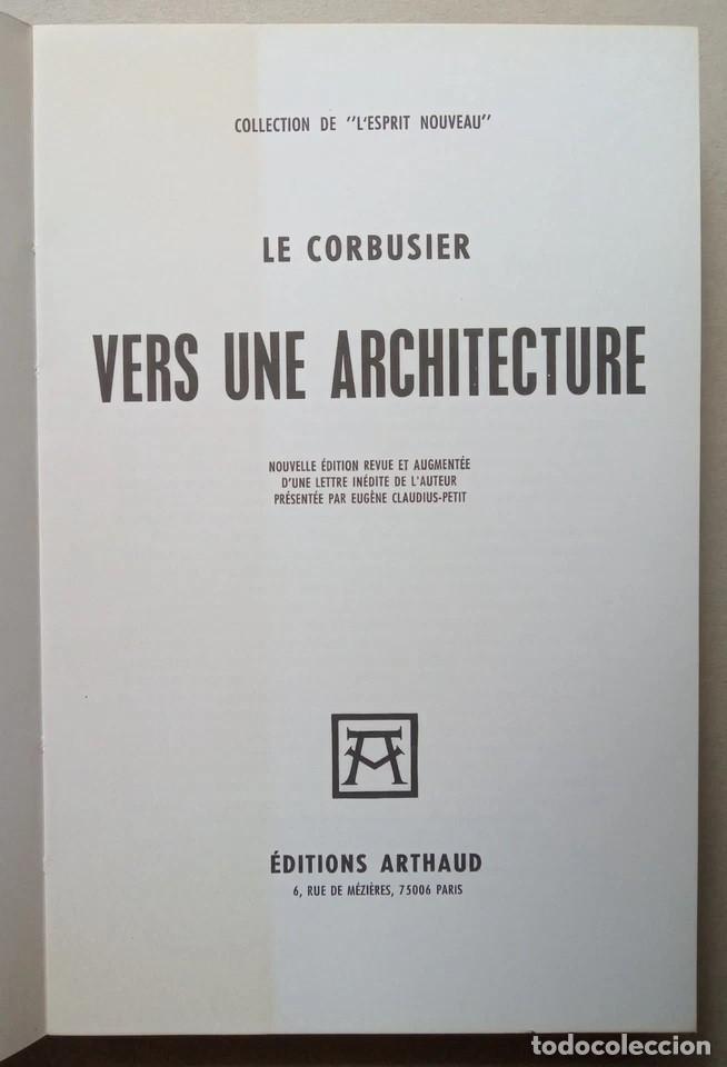 Libros antiguos: Le Corbusier - Vers une Architecture - &Eacute;ditions Arthaud - (1977) - Foto 2