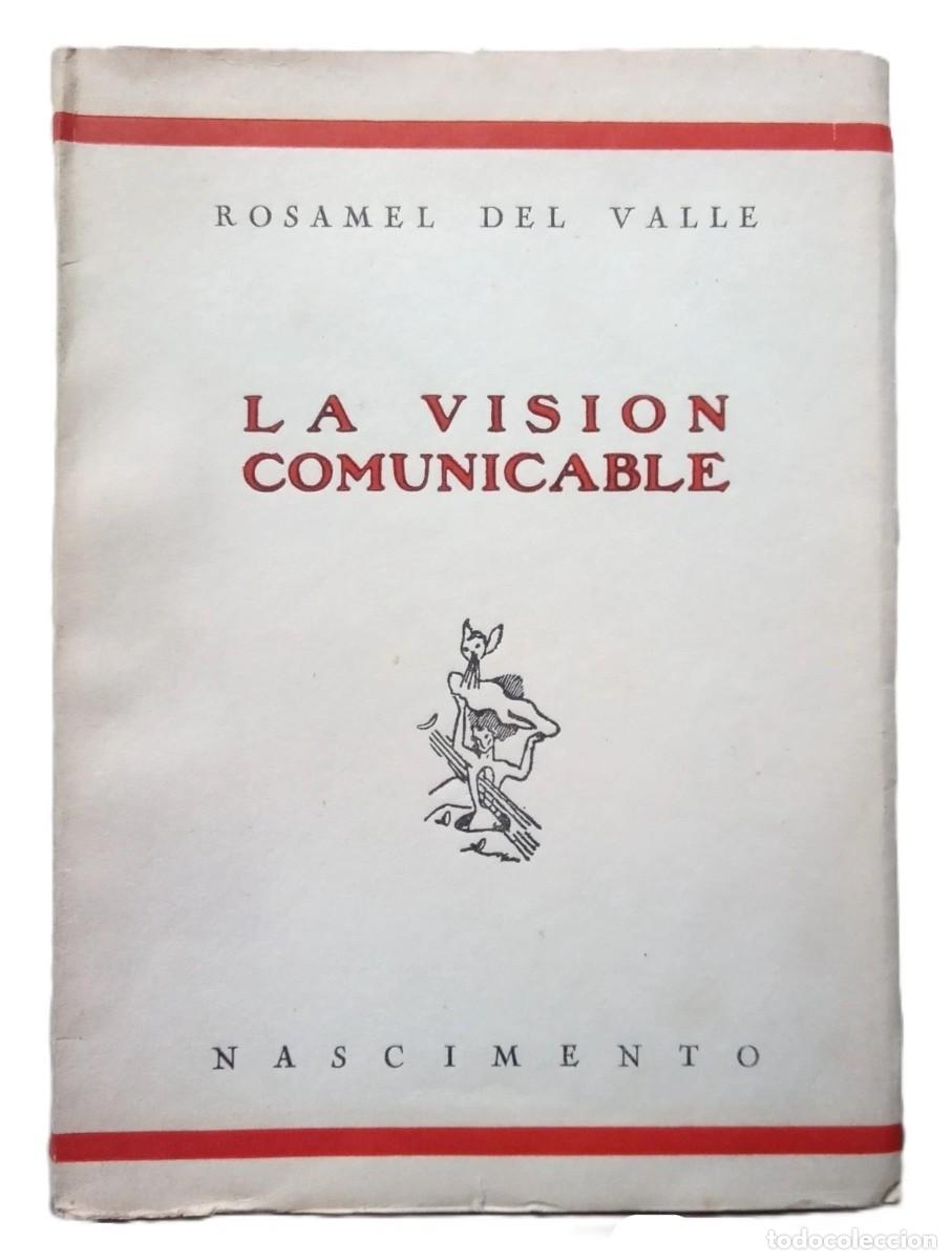 Libros antiguos: Del Valle, Rosamel - La Visi&oacute;n Comunicable - Primera Edici&oacute;n - (1956) CHILE - Foto 1
