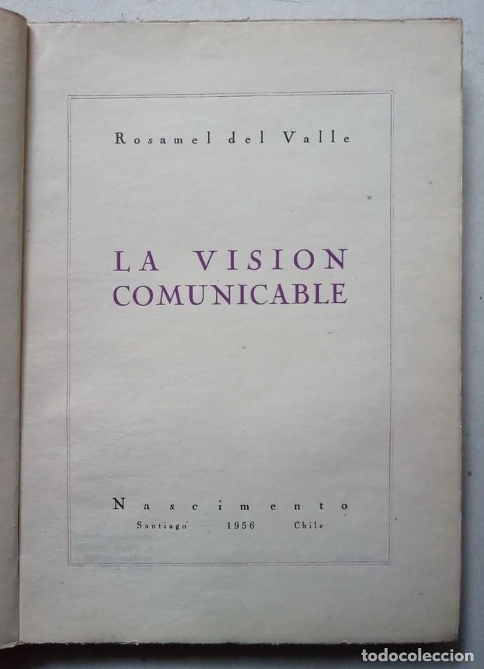 Libros antiguos: Del Valle, Rosamel - La Visi&oacute;n Comunicable - Primera Edici&oacute;n - (1956) CHILE - Foto 2