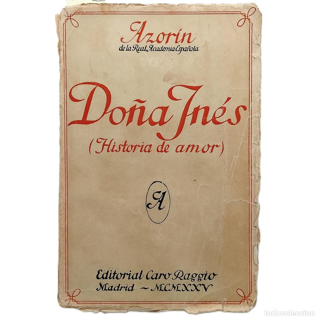 Libros antiguos: DO&Ntilde;A IN&Eacute;S (Historia de amor). Azor&iacute;n - Foto 1