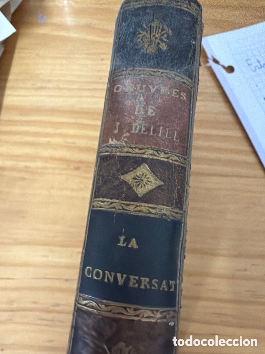 Libros antiguos: &rdquo;La conversation&rdquo; de Jacques Delille, publicado en 1812. - Foto 2