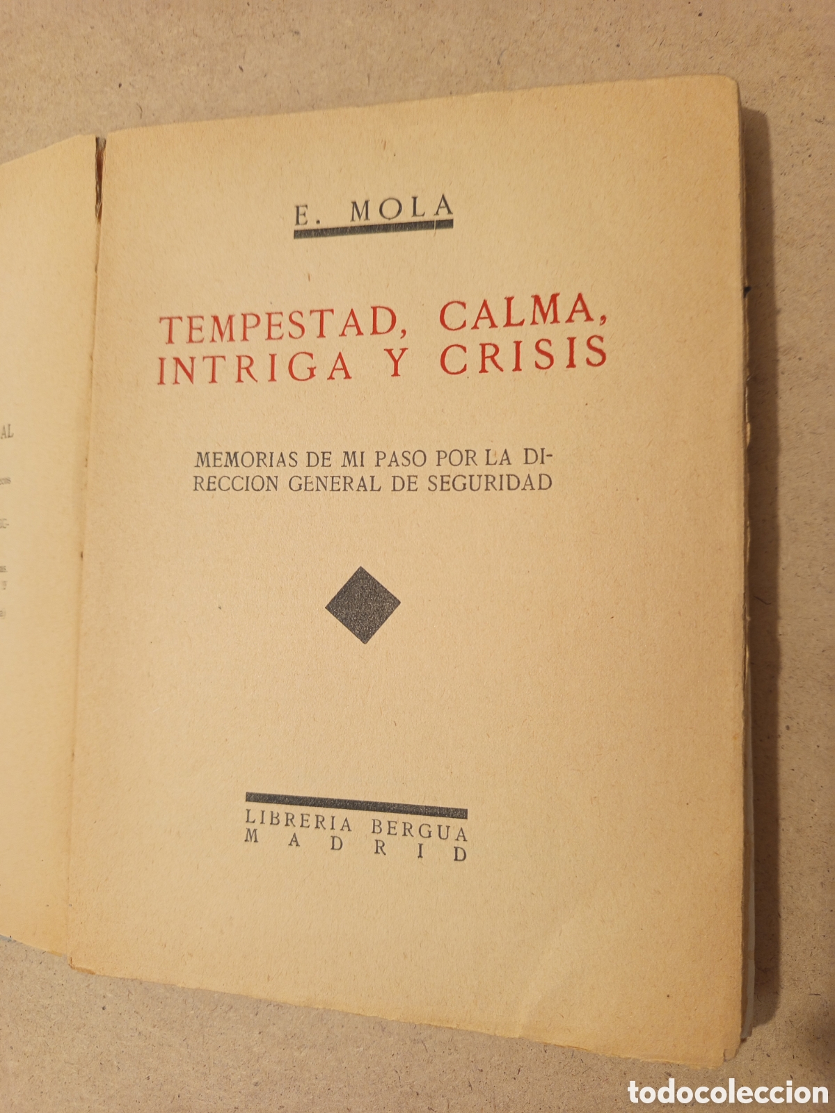 Libros antiguos: TEMPESTAD, CALMA, INTRIGA Y CRISIS (EMILIO MOLA) - Foto 4