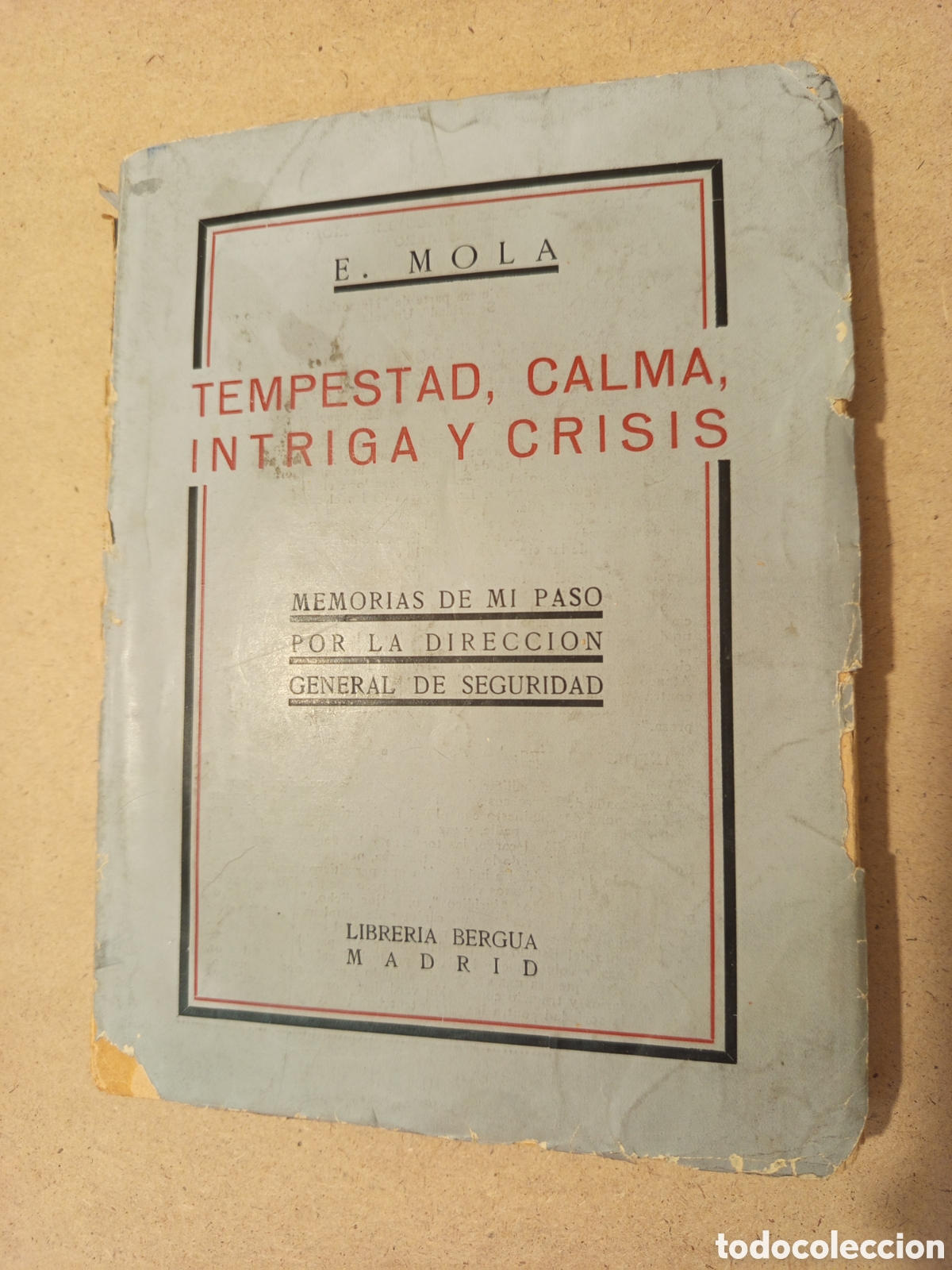 Libros antiguos: TEMPESTAD, CALMA, INTRIGA Y CRISIS (EMILIO MOLA) - Foto 1