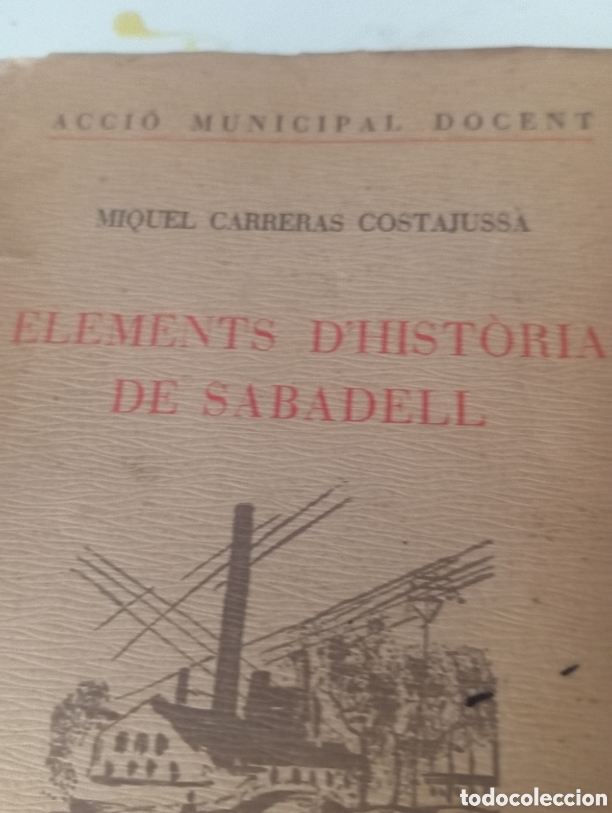 Libros antiguos: 2 libros de Sabadell: Elements Dhist&ograve;ria de Sabadell y orfe&oacute; de Sabadell 1904-2004 - Foto 2