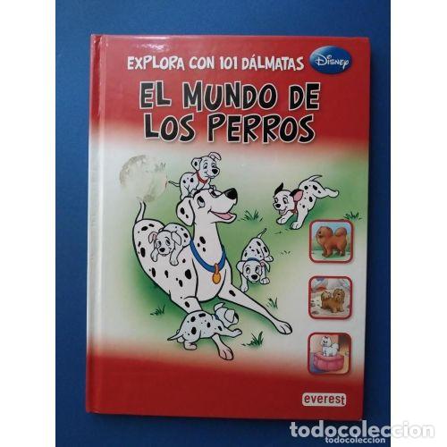 Libros antiguos: Explora con 101 D&aacute;lmatas el Mundo de los Perros - Everest - Foto 1