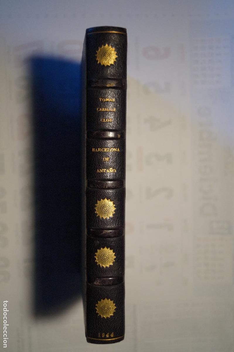 Libros antiguos: BARCELONA DE ANTA&Ntilde;O. TOMAS CABALLE Y CLOS. - Foto 1