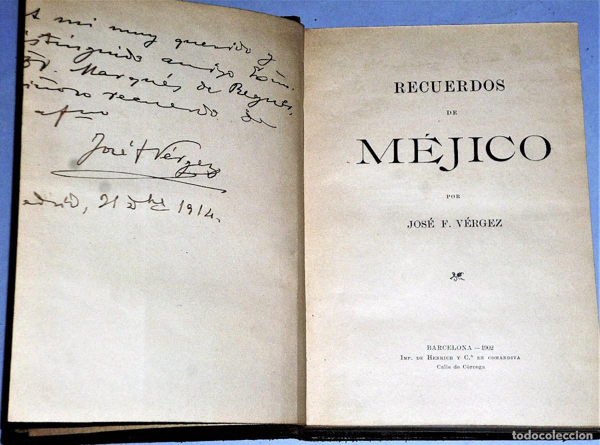 Libros antiguos: RECUERDOS DE M&Eacute;JICO (Con dedicatoria) - Foto 2