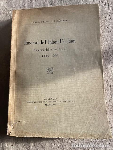 Libros antiguos: Itinerari de lInfant En Joan. Daniel Girona LLagostera. - Foto 1