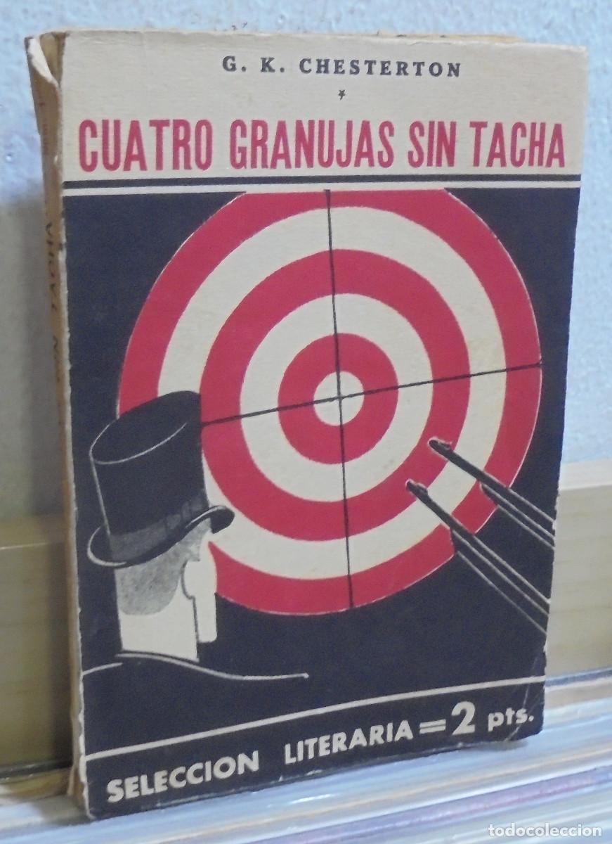 Libros antiguos: Cuatro granujas sin tacha. G. K. Chesterton - Foto 1