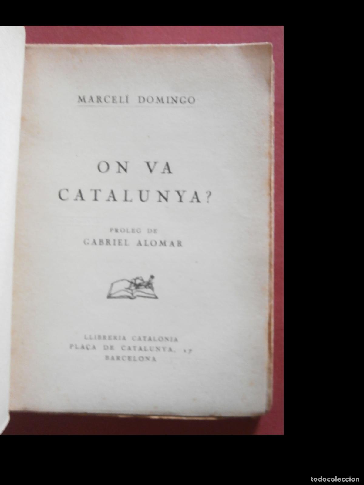 Libros antiguos: On va Catalunya?. Marcel&iacute; Domingo - Foto 5