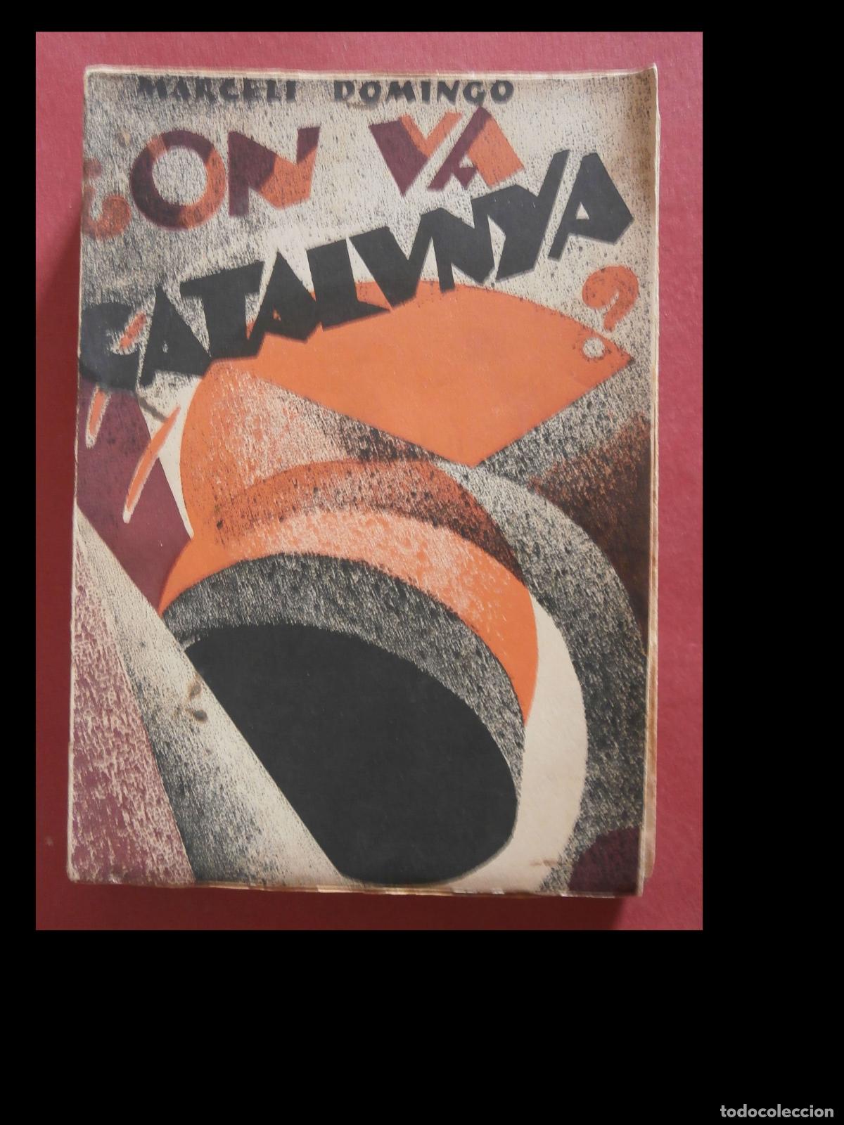 Libros antiguos: On va Catalunya?. Marcel&iacute; Domingo - Foto 1