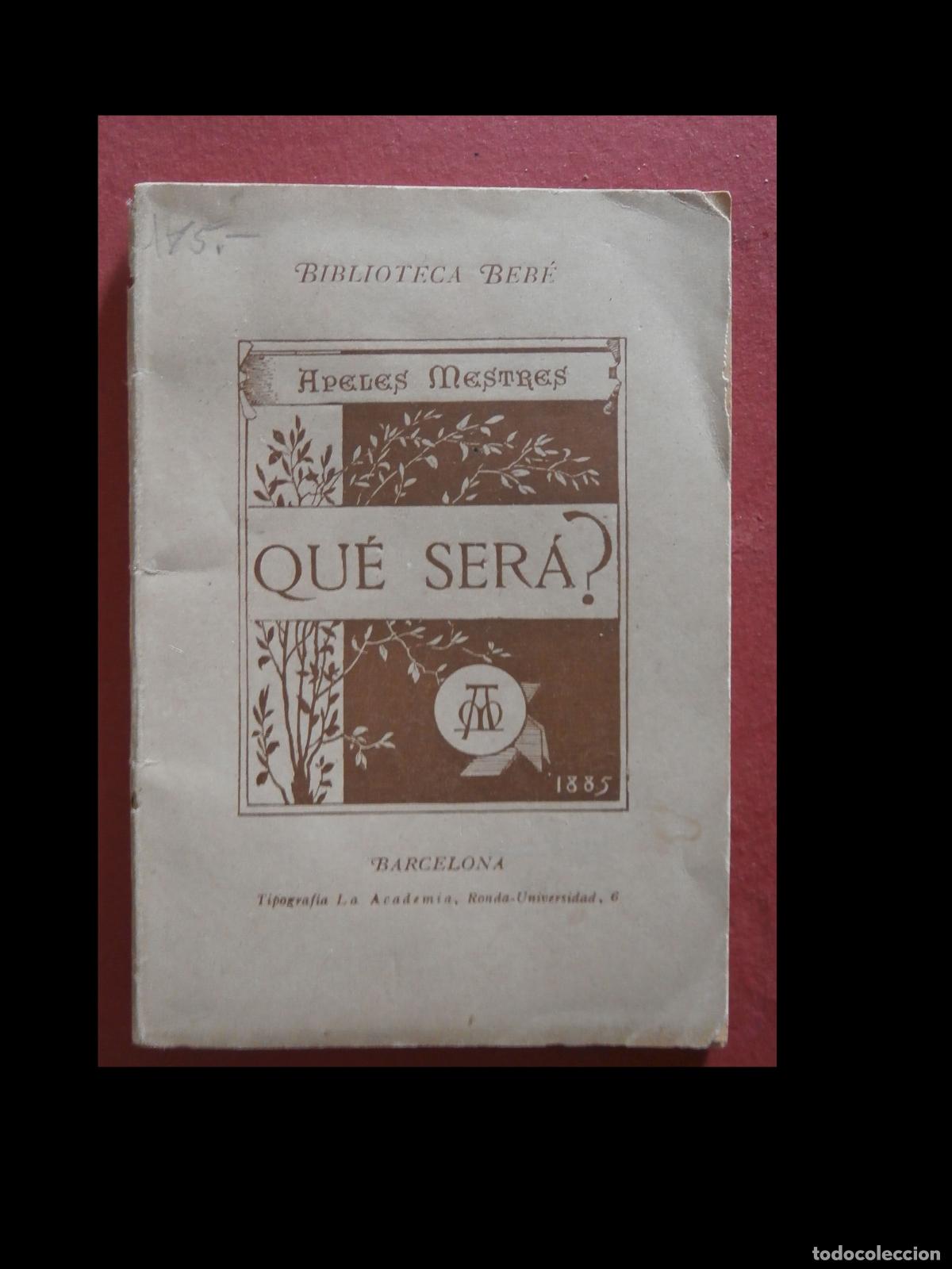 Libros antiguos: Que ser&aacute;?. Apeles Mestres - Foto 6