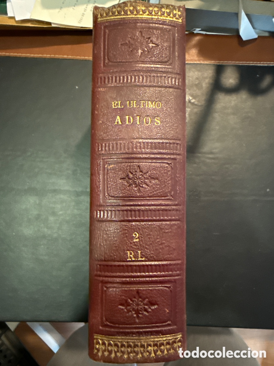 Libros antiguos: VAL, Luis de. El &uacute;ltimo adi&oacute;s o Los dramas del hogar. Tomo II - Foto 6