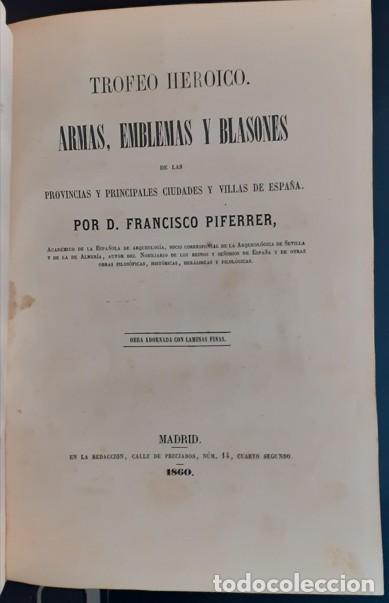 Libri antichi: Trofeo Heroico. Armas, Emblemas y Blasones - Piferrer, Francisco - 1860
