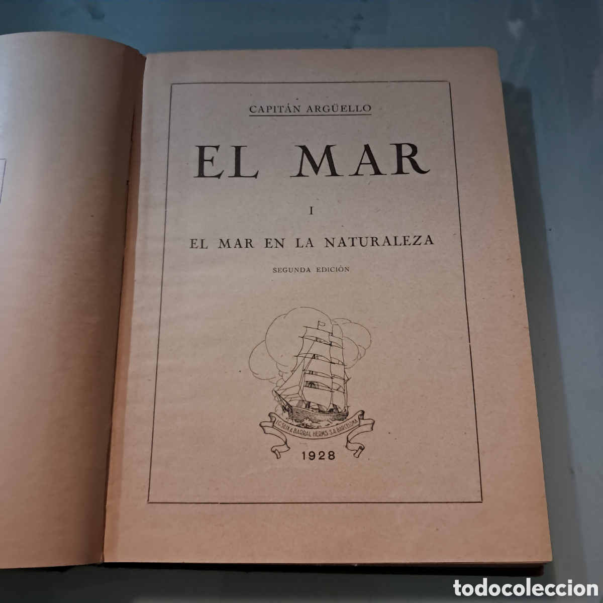 Libros antiguos: Capit&aacute;n Arguello, El.mar , 1928 - Foto 2