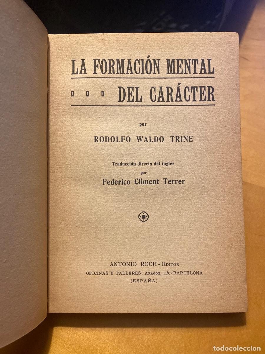 Libros antiguos: LA FORMACION DEL CARACTER R. W. TRINE - Foto 2