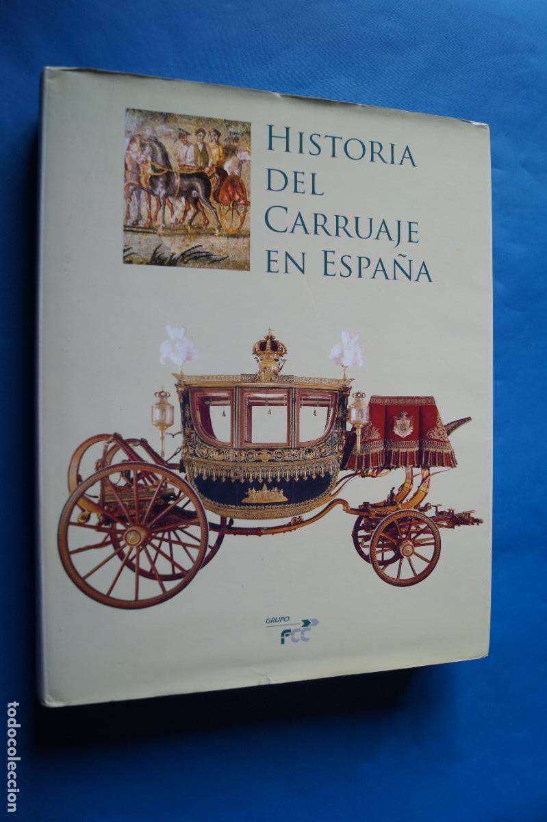 Libros antiguos: HISTORIA DEL CARRUAJE EN ESPA&Ntilde;A. VV.AA - Foto 1