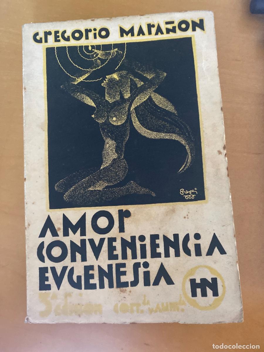 Libros antiguos: AMOR CONVENIENCIA EUGENESIA GREGORIO MARA&Ntilde;ON - Foto 1