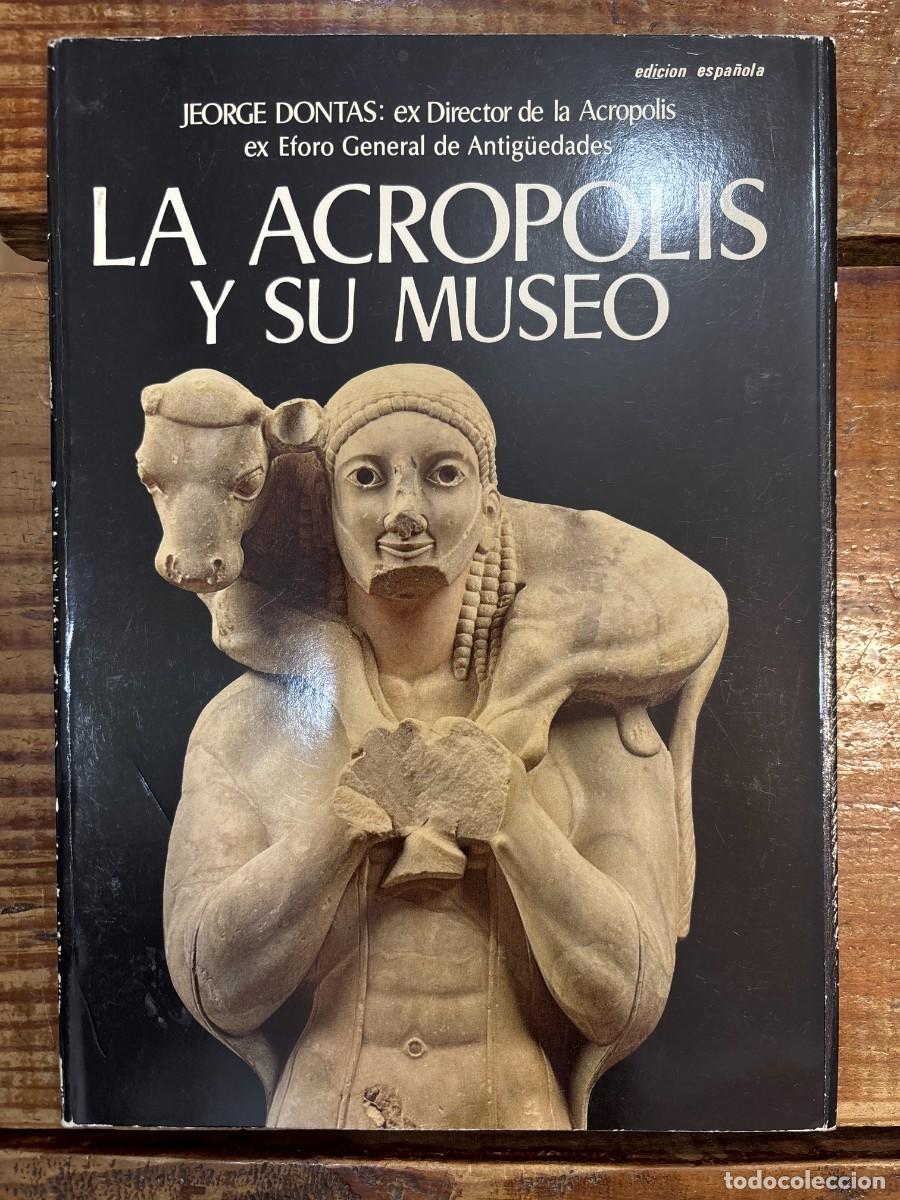 Libros antiguos: La Acr&oacute;polis y su museo Dontas, Jeorge - Foto 1