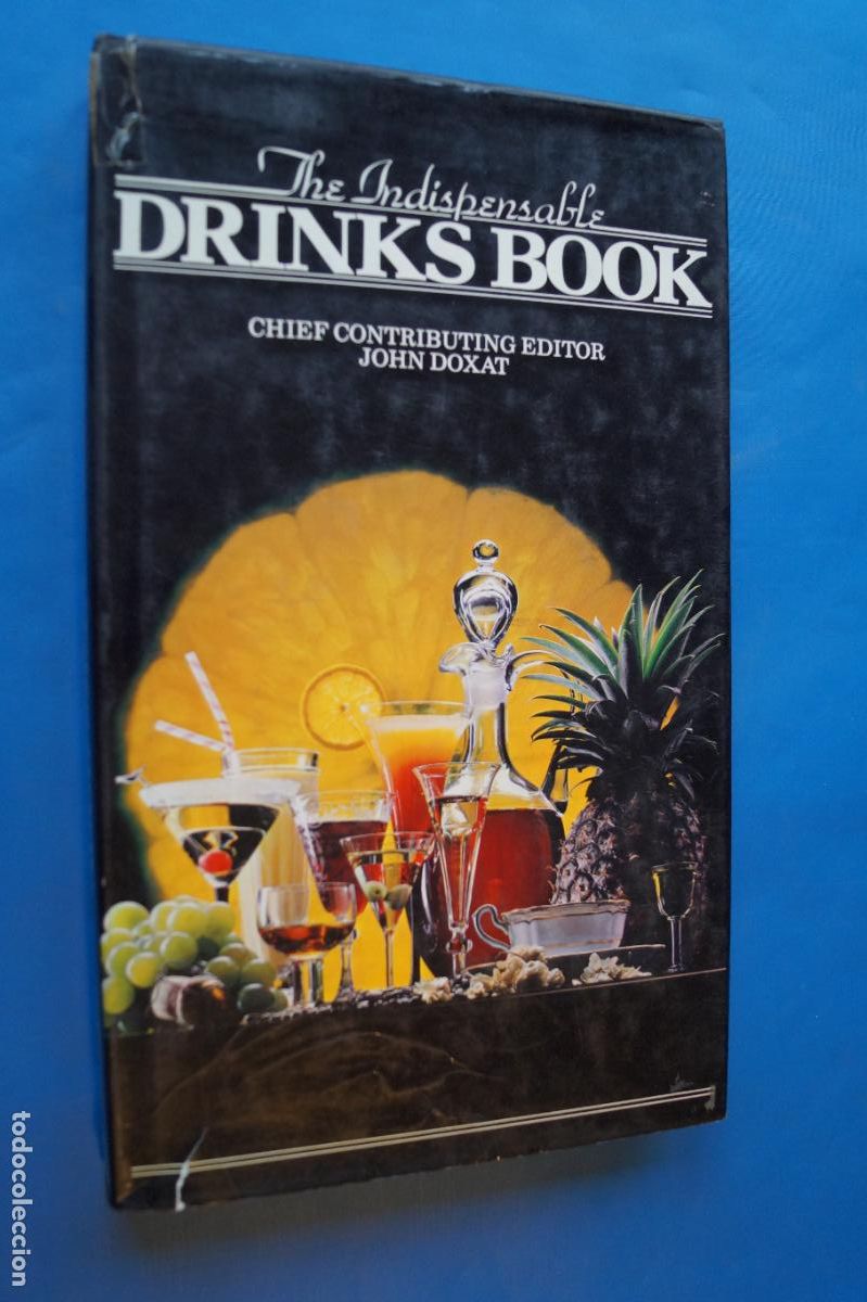 Libros antiguos: THE INDISPENSABLE DRINKS BOOK. JOHN DOXAT Y OTROS MAS. EN INGLES - Foto 1