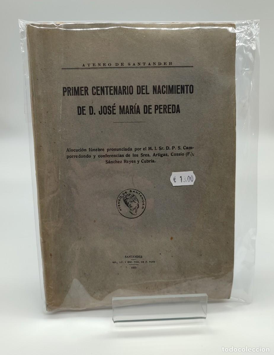 Libros antiguos: Libro primer centenario del nacimiento de D.Jose Maria de Pereda - Foto 1